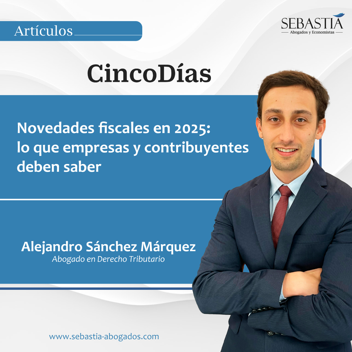 Novedades fiscales en 2025: lo que empresas y contribuyentes deben saber